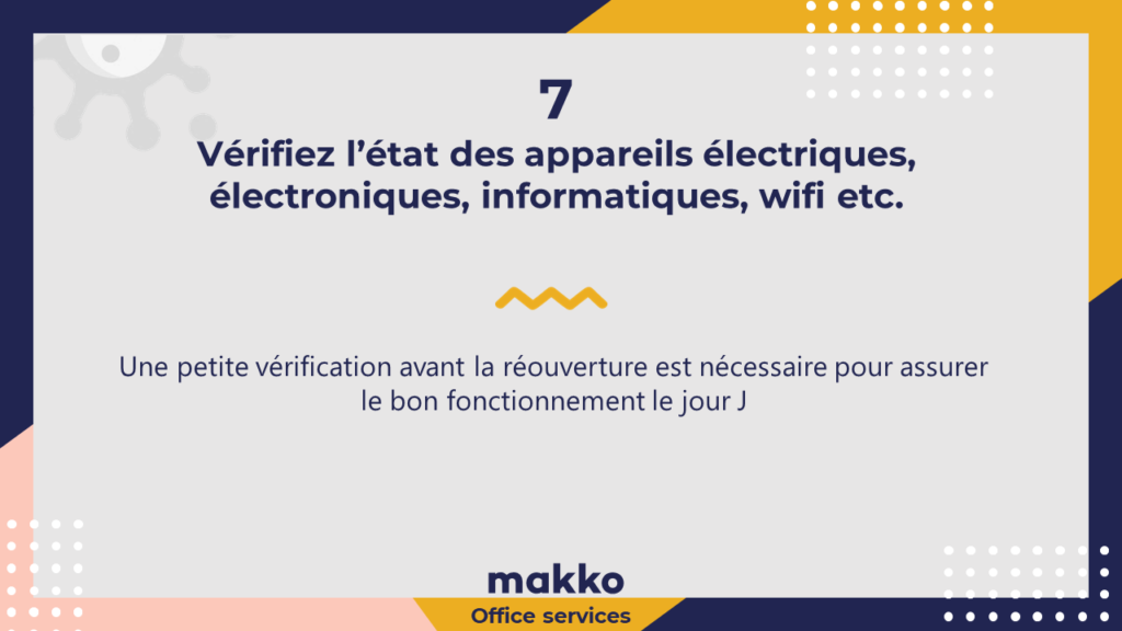 Vérifiez l’état des appareils électriques, électroniques, informatiques, wifi etc.